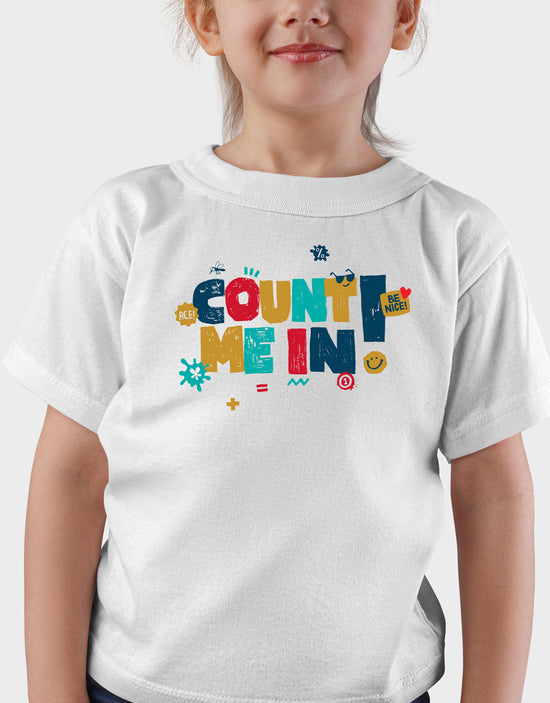 Count Me In- Kiddies T-Shirt